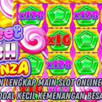 PANDUAN LENGKAP MAIN SWEET RUSH BONANZA SLOT